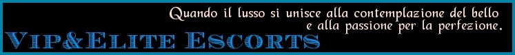 VIP ESCORT, TOPCLASS ACCOMPAGNATRICI, ANNUNCI, INSERZIONI, SESSO A PAGAMENTO